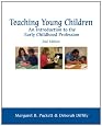 Teaching Young Children: An Introduction to the Early Childhood Profession