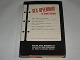 Sex Offenders In Group Therapy (Actual Case Histories Of Convicted Sex Offenders As Told To George Bishop)