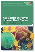 Antiplatelet Therapy In Ischemic Heart Disease (American Heart Association Clinical Series)