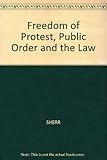 Freedom of protest, public order and the law