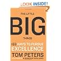 The Little Big Things: 163 Ways to Pursue EXCELLENCE