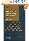 Lectures on Generating Functions (Student Mathematical Library, V. 23)