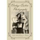 Vintage Erotica Vol 3, Glamour 1930-1960 (History in Pictures) (Vintage Erotica Vol 3, In Pictures)