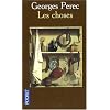 Les choses : Une histoire des ann�es soixante