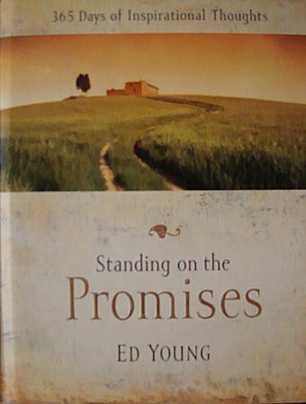 Standing on the Promises- 365 Days of Inspirational Thoughts, by Ed Young
