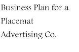 413bljylWnL. SL160  Business Plan for a Placemat Advertising Company