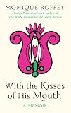 With the Kisses of His Mouth