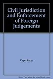 Civil jurisdiction and enforcement of foreign judgements : the application in England and Wales of the Brussels Convention of 1968 on jurisdiction and the enforcement of judgements in civil and commer