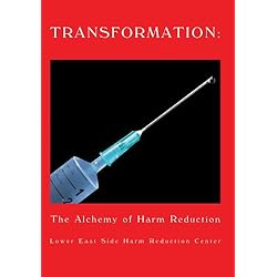 Transformation: the Alchemy of Harm Reduction