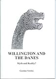 Willington and the Danes : myth and reality?