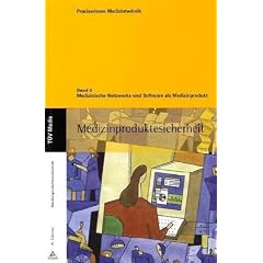 Medizinische Netzwerke und Software als Medizinprodukt: Band 5