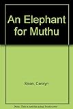 An elephant for Muthu