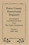 Potter County Pennsylvania Potpourri: Genealogical and Historical News from the Potter Enterprise