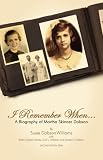 I Remember When... A Biography of Martha Skinner Dobson