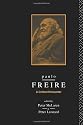 Paulo Freire: A Critical Encounter (Political Science/Sociology)