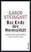 Das Ende der Normalit&auml;t: Nachruf auf unser Leben, wie es bisher war