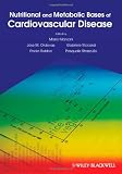 Nutritional and Metabolic Bases of Cardiovascular Disease