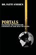 PORTALS: Releasing the Power and Presence of God Into the Earth