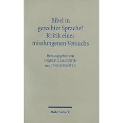 Bibel in gerechter Sprache?: Kritik eines misslungenen Versuchs