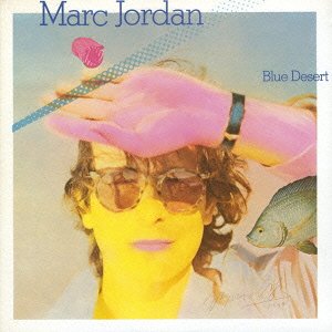 Marc Jordan - Blue Desert - Zortam Music