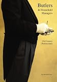 Butlers & Household Managers: 21st Century Professionals