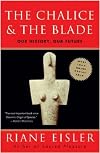 The Chalice & the Blade