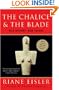The Chalice and the Blade: Our History, Our Future