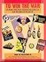 To Win the War: Home Front Memorabilia of World War II