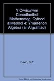 Y Cwricwlwm Cenedlaethol mathemateg : ymarferion algebra. Cyfnod allweddol 4