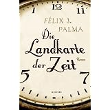 Die Landkarte der Zeitvon "F�lix J. Palma"