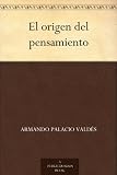 El origen del pensamiento (Spanish Edition)