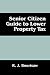 Senior Citizen Guide to Lower Property Tax
