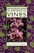 Flowering Vines: Winding Your Way to a Colorful Climbing Garden (Brooklyn Botanic Garden Publications)