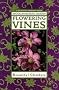Flowering Vines: Winding Your Way to a Colorful Climbing Garden (Brooklyn Botanic Garden Publications)