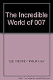 The incredible world of 007
