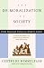 The De-moralization Of Society: From Victorian Virtues to Modern Values