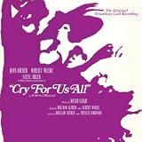 Cry For Us All (Broadway)