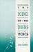The Science of the Singing Voice