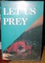 Let Us Prey