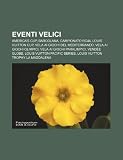Eventi Velici: America's Cup, Barcolana, Campionato Rc44, Louis Vuitton Cup, Vela AI Giochi del Mediterraneo, Vela AI Giochi Olimpici LOUIS VUITTON 時計