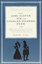 What Jane Austen Ate and Charles Dickens Knew