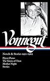 Kurt Vonnegut: Novels & Stories 1950-1962: Player Piano / The Sirens of Titan / Mother Night / Stories