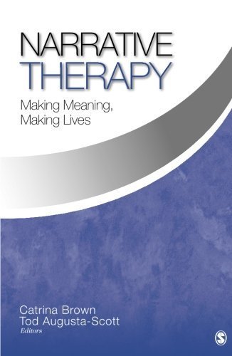 Narrative Therapy: Making Meaning, Making Lives by Catrina Brown (2006-08-03)