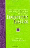 Using Literature to Help Troubled Teenagers Cope with Identity Issues (The Greenwood Press Using Literature to Help Troubled Teenagers Series)
