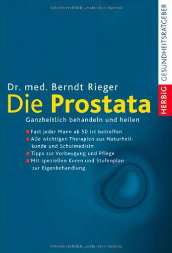 Produkt-Bild: Die Prostata: Ganzheitlich behandeln und heilen