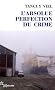 L'absolue perfection du crime