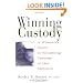 Winning Custody: A Woman's Guide to Retaining Custody of Her Children