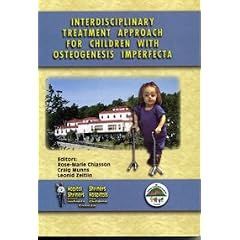 Interdisciplinary Treatment Approach for Children with Osteogenesis Imperfecta by