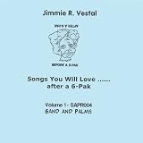 Vol. 1-Songs You Will Loveafter a 6-Pak