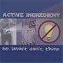 Be Smart Don't Think